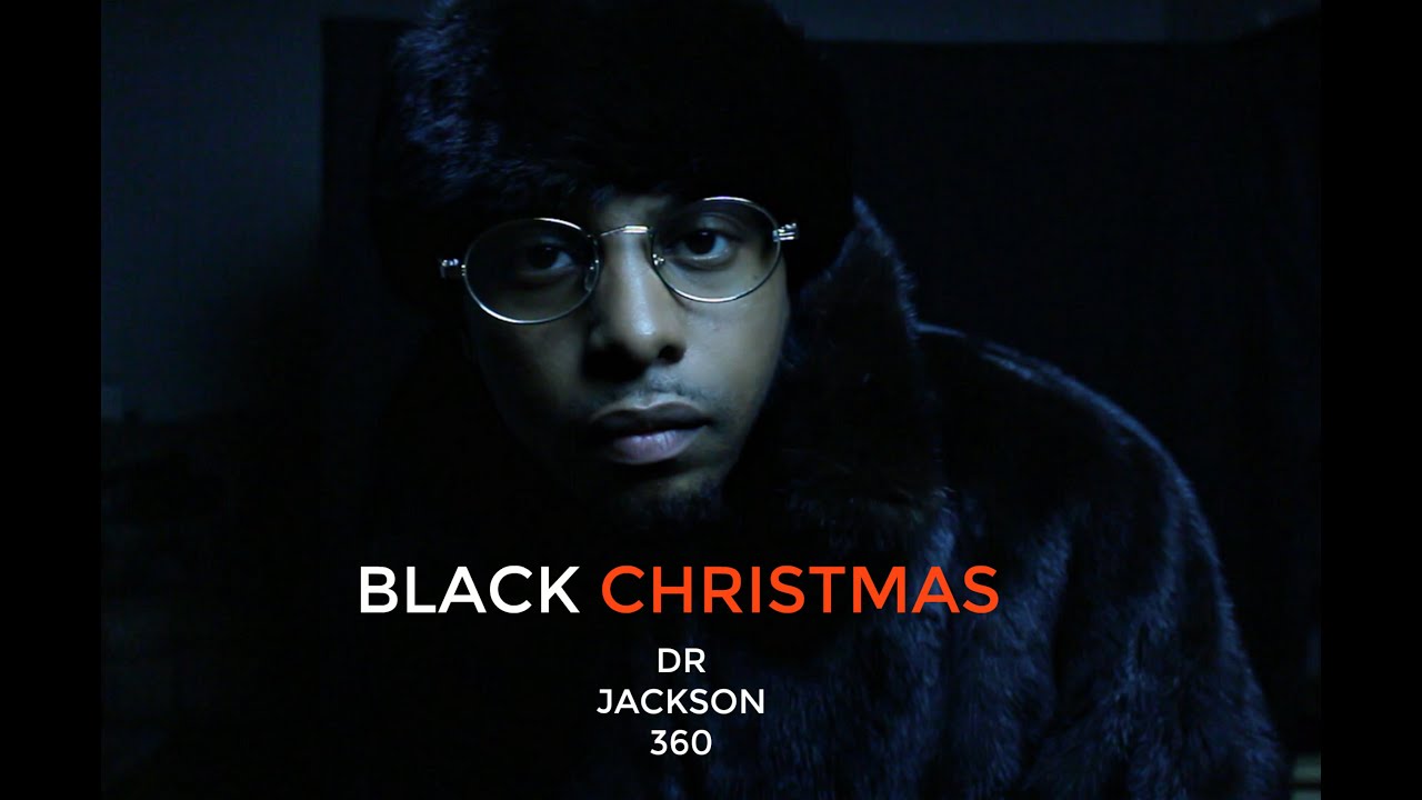 Dr Jackson 360 - Black Christmas feat Wicked  [OFFICIAL MUSIC VIDEO] #christmasrap #holidayrapmusic