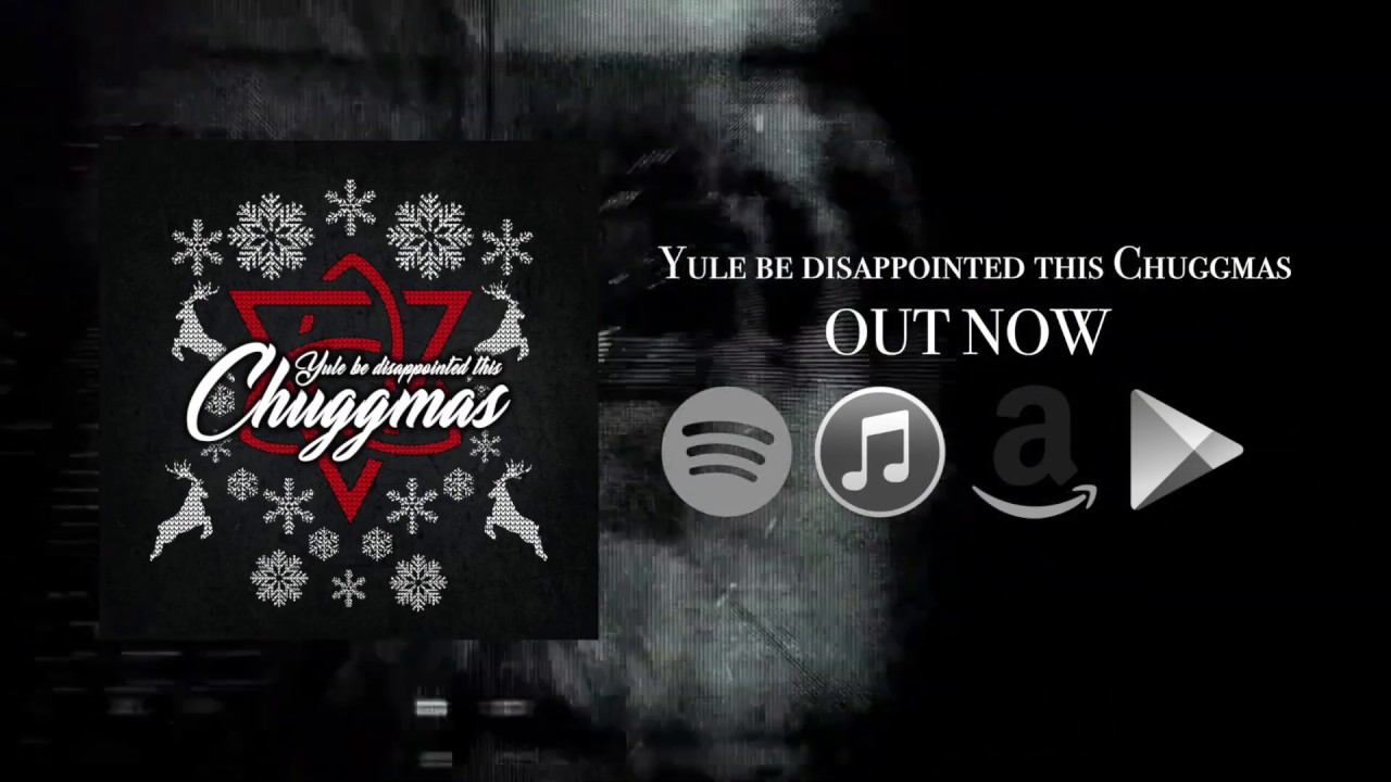 Yule Be Disappointed This Chuggmas - ChuggaBoom (Official Lyric Video)