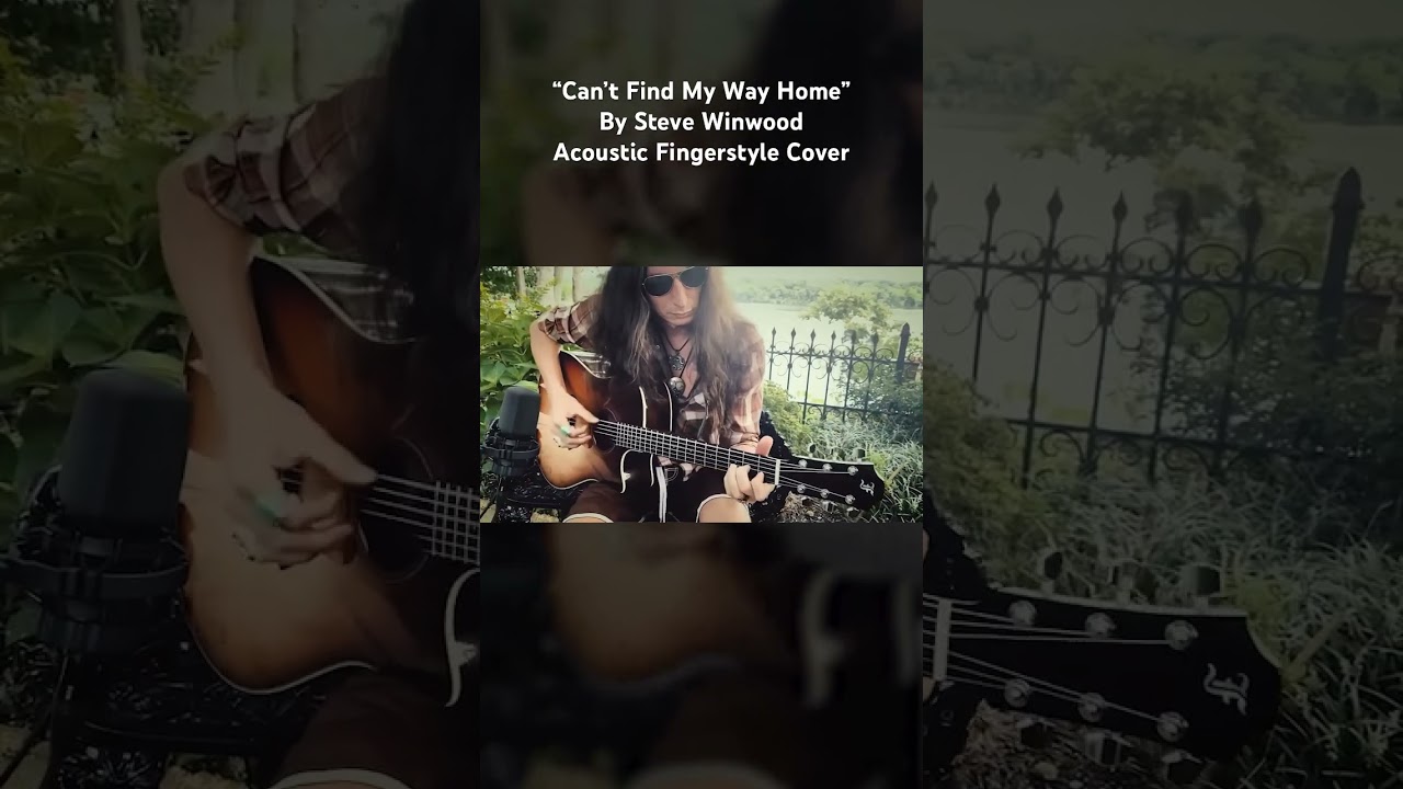 “Can’t Find My Way Home” Acoustic Fingerpicking Cover #guitar #rockinroll #shorts
