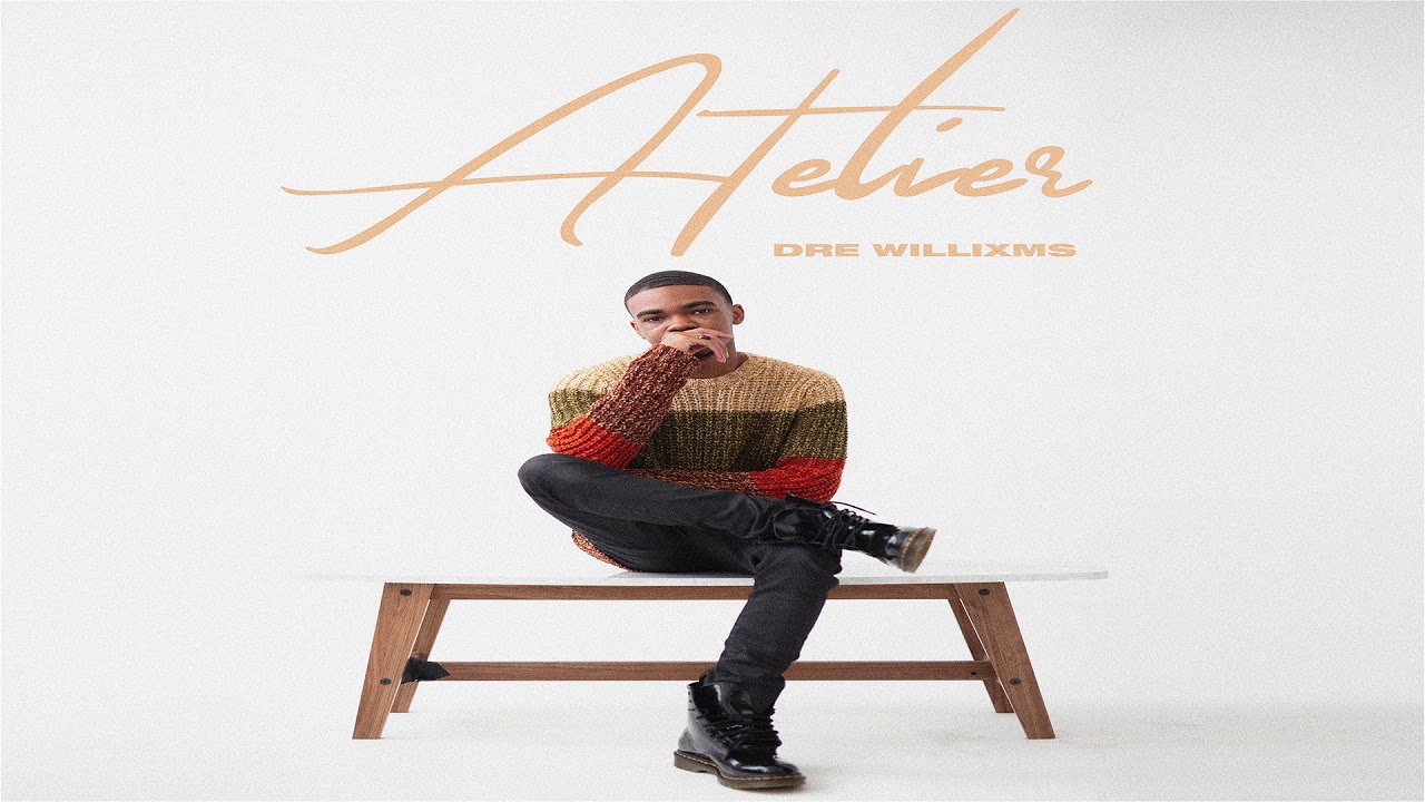 Dre Willixms - Atelier (Official Audio)
