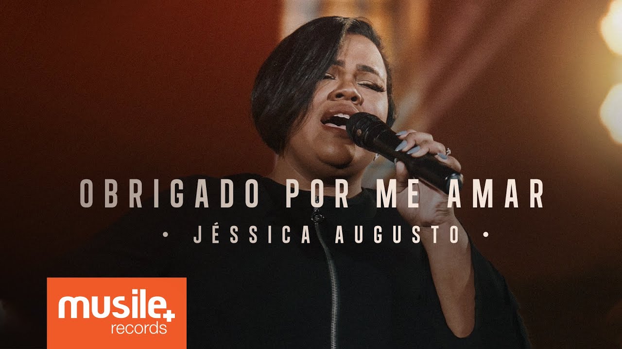 Jessica Augusto - Obrigado Por Me Amar (Live Session)
