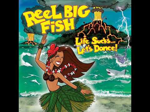 Reel Big Fish - The Good Old Days