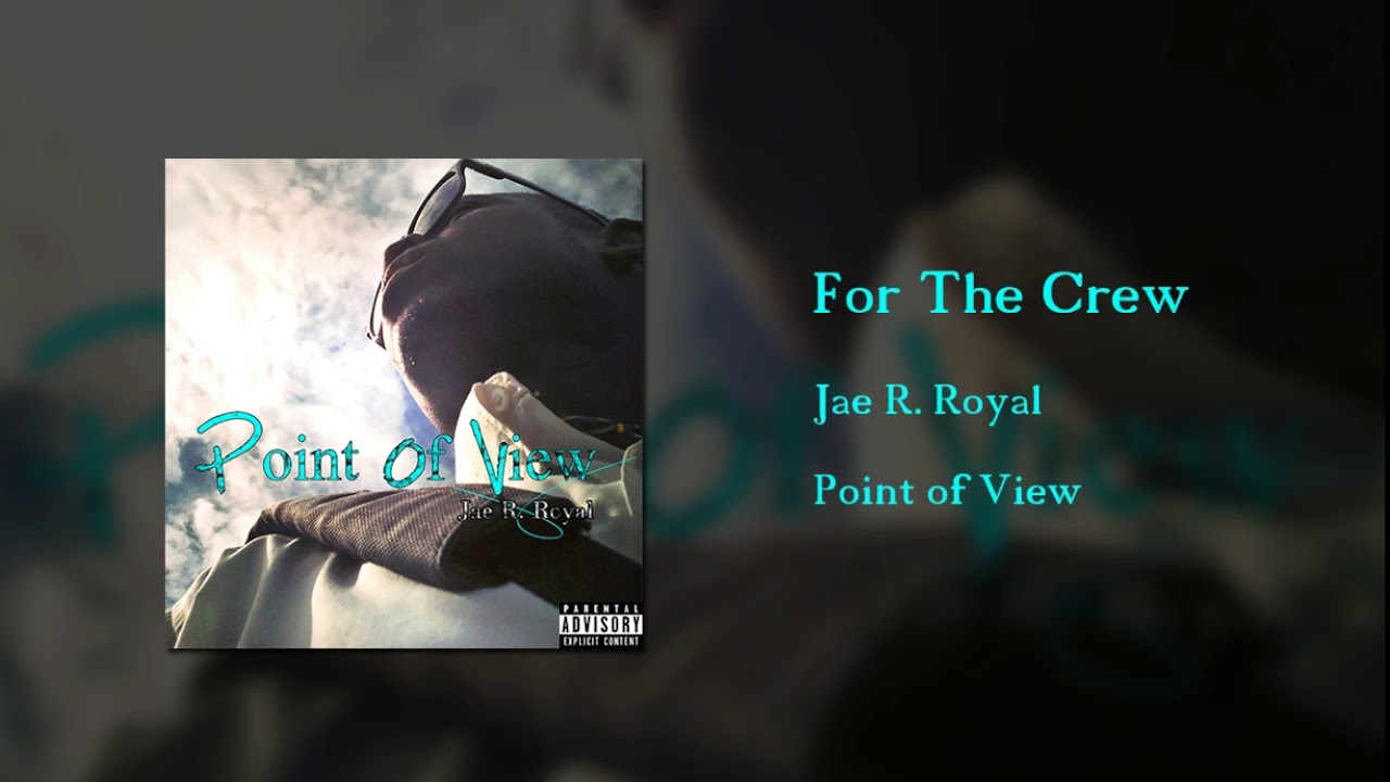 Jae R. Royal - For The Crew (Official Audio)