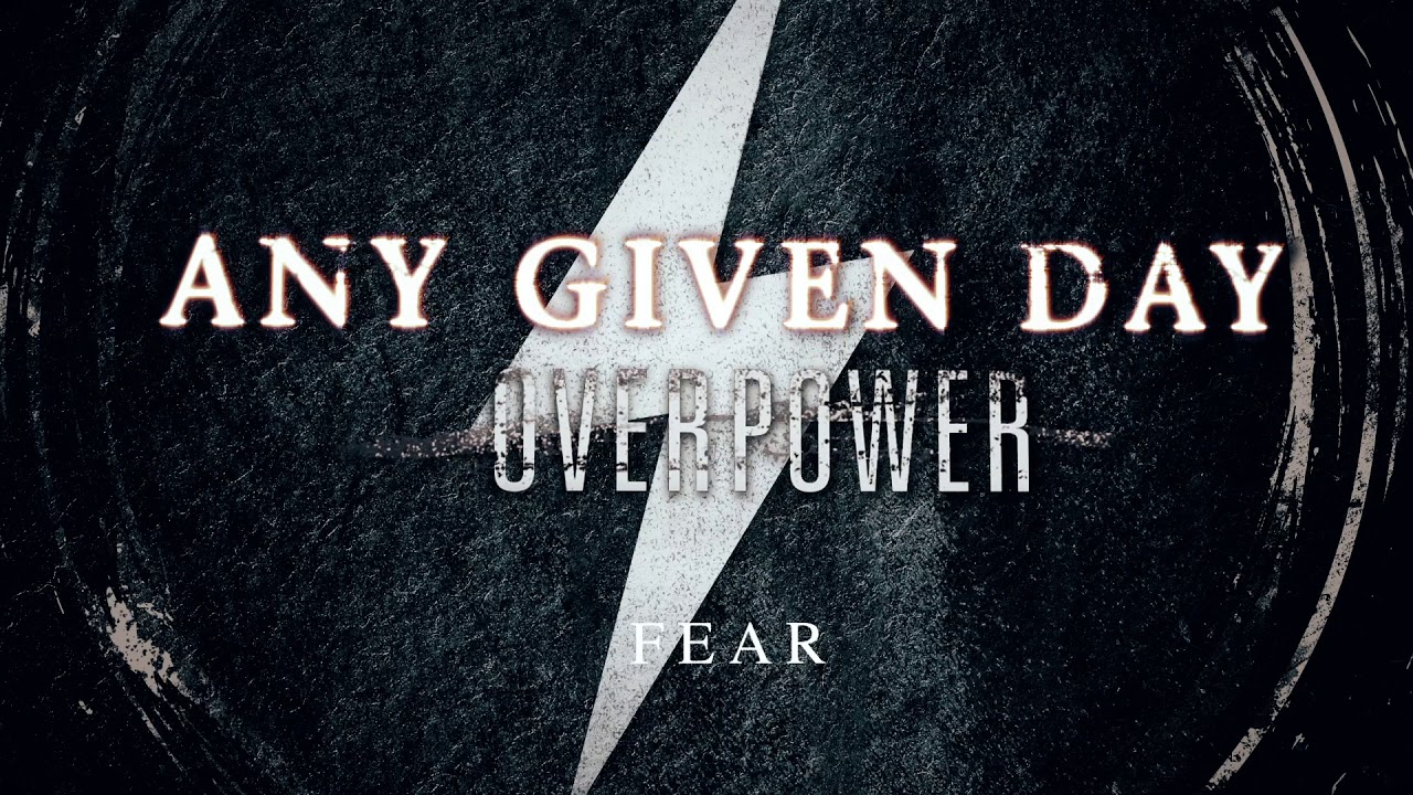 Any Given Day - Fear (OFFICIAL AUDIO STREAM)