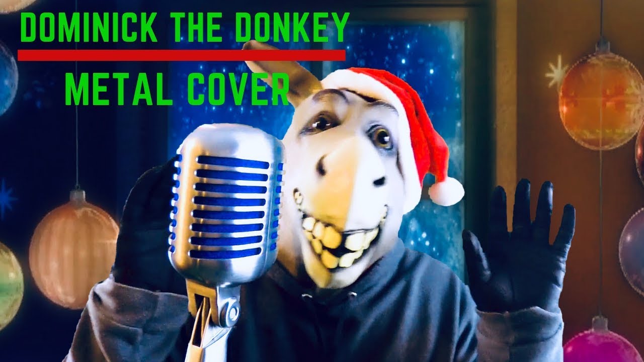 Dominick the Donkey (Metal Cover by Clint Robinson)