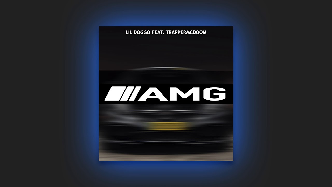 LIL DOGGO feat. TRAPPERMCDOOM  -  AMG (Official Audio)