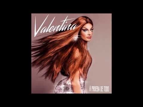 Valentina - A Prueba de Todo (Official Audio)