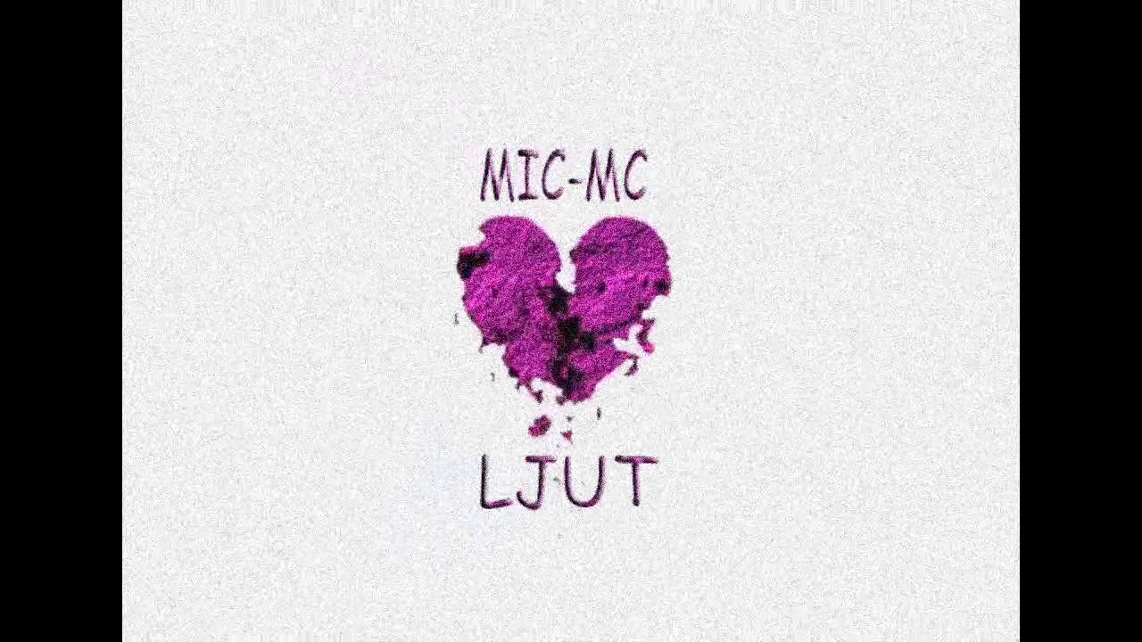 MIC-MC-LJUT (OFFICIAL AUDIO)