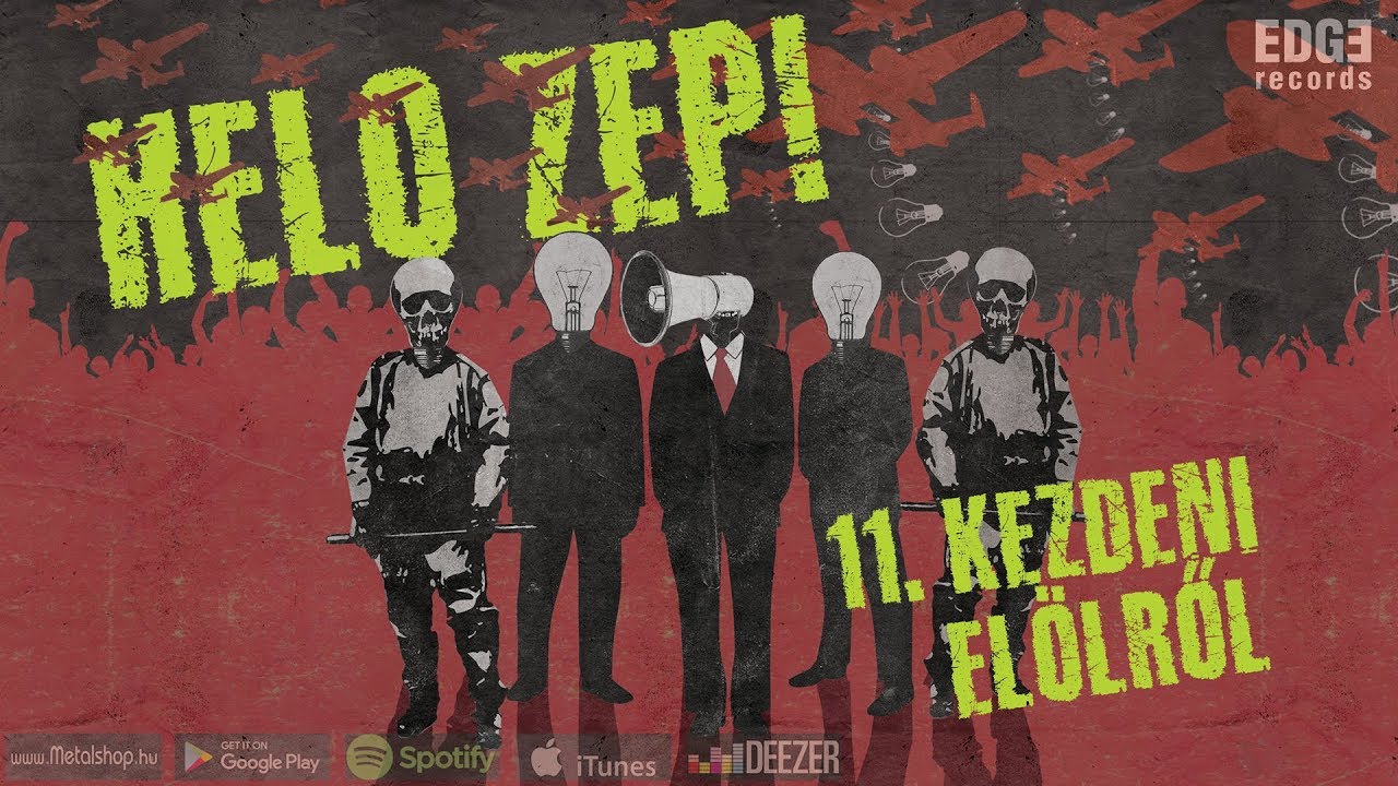 Helo Zep! - Kezdeni elölről [Hivatalos szövegvideó 2017]