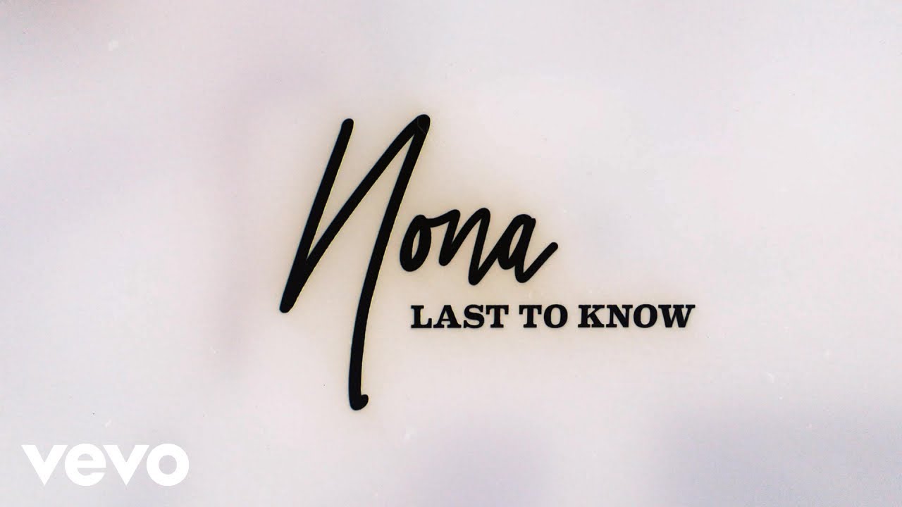 Nona - Last To Know (Lyric Video)