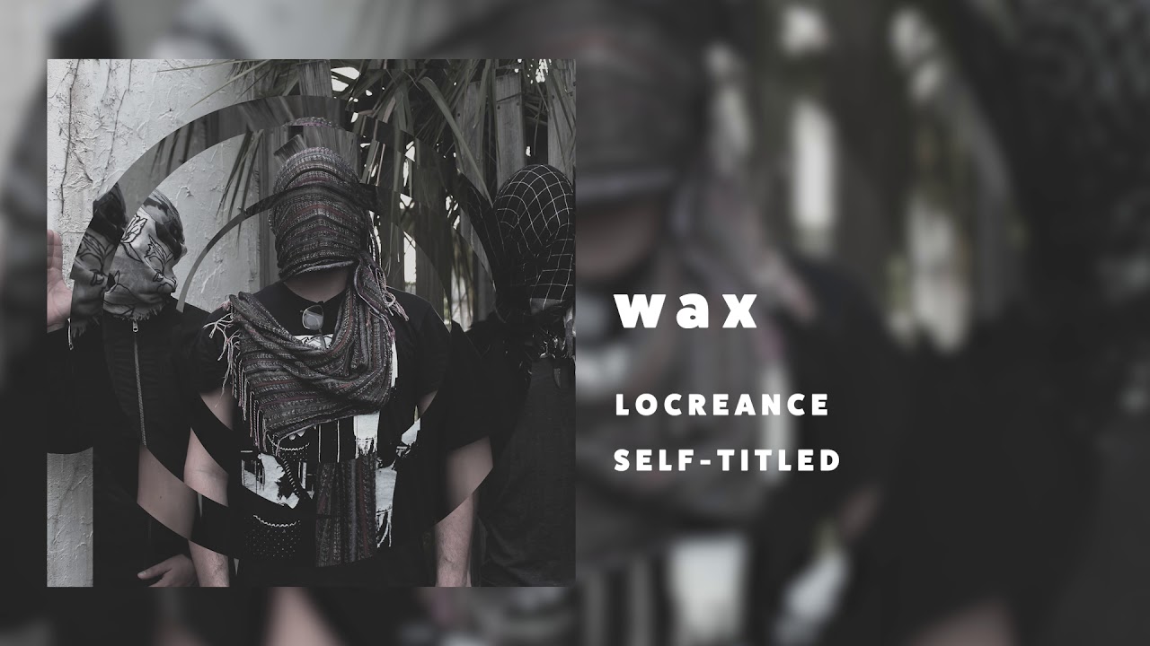 LOCREANCE - wax