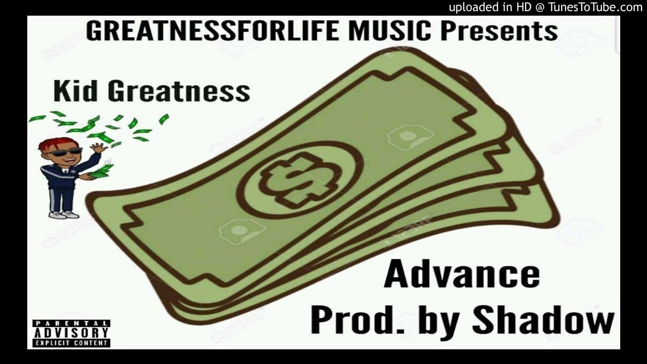 Kid Greatness - Advance (Prod. by Shadow) (Official Audio)