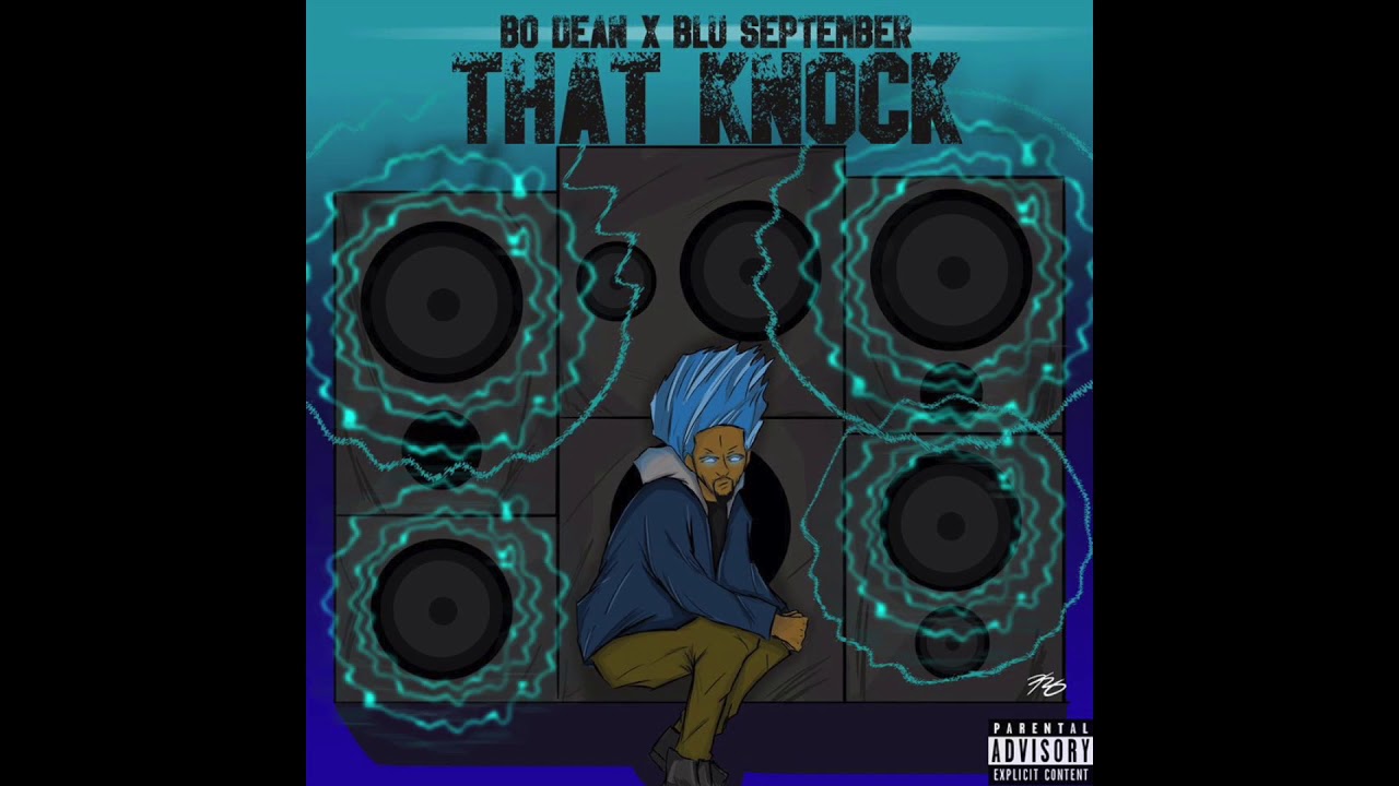 Bo Dean x Blu September - That Knock