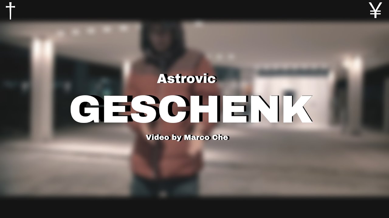 ASTROVIC - GESCHENK (official 4k Video) (prod. by Kcaaz)