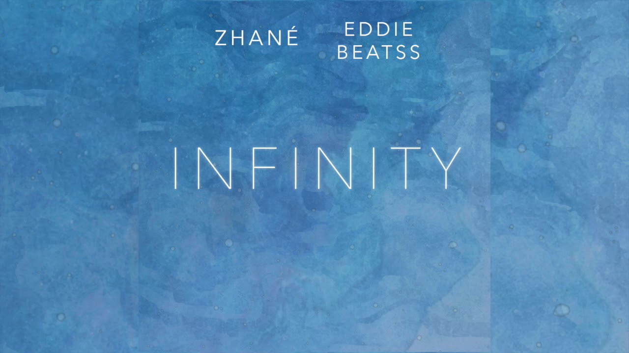Zhané & Eddie Beatss - Infinity (Audio)