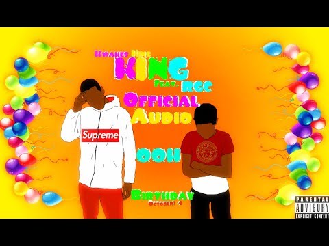 Kwakes King - KiNg (Official Audio) {Feat. RGC}
