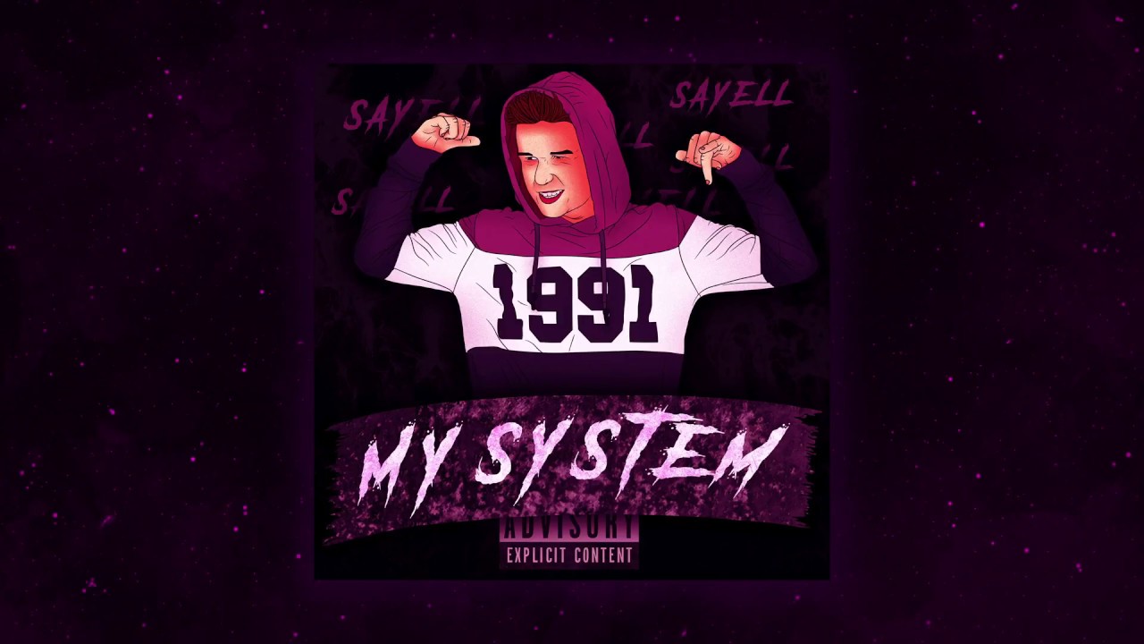Sayell - My System (Audio)