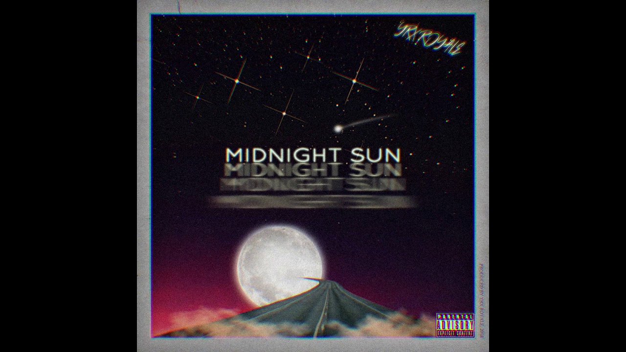 Yrx Royale - Midnight Sun (Official Audio)