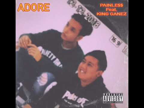 Painle$$ - Adore ( feat. KING GANEZ ) official audio