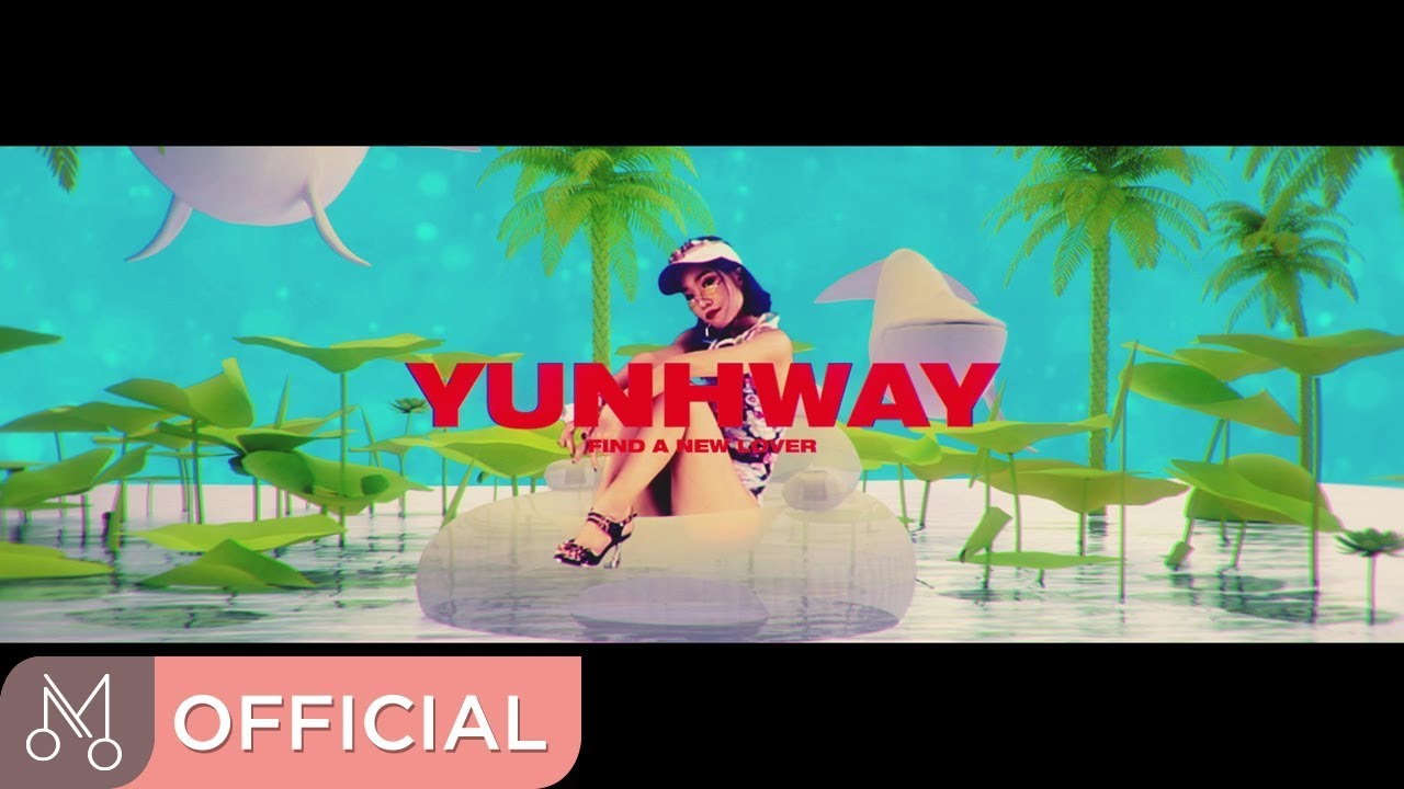[MV] YUNHWAY 'Find A New Lover' - Find A New Lover