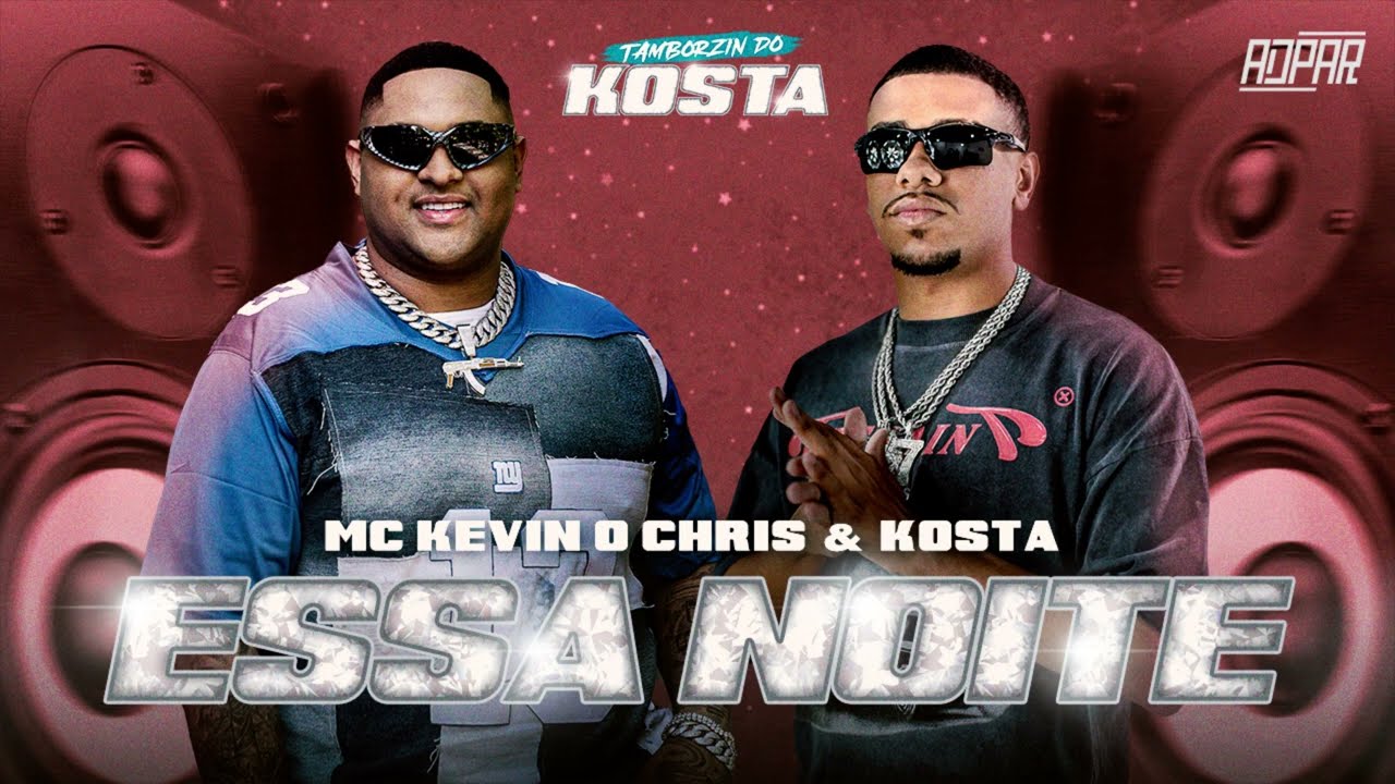 MC Kevin o Chris e KOSTA - Essa Noite (Áudio Oficial)