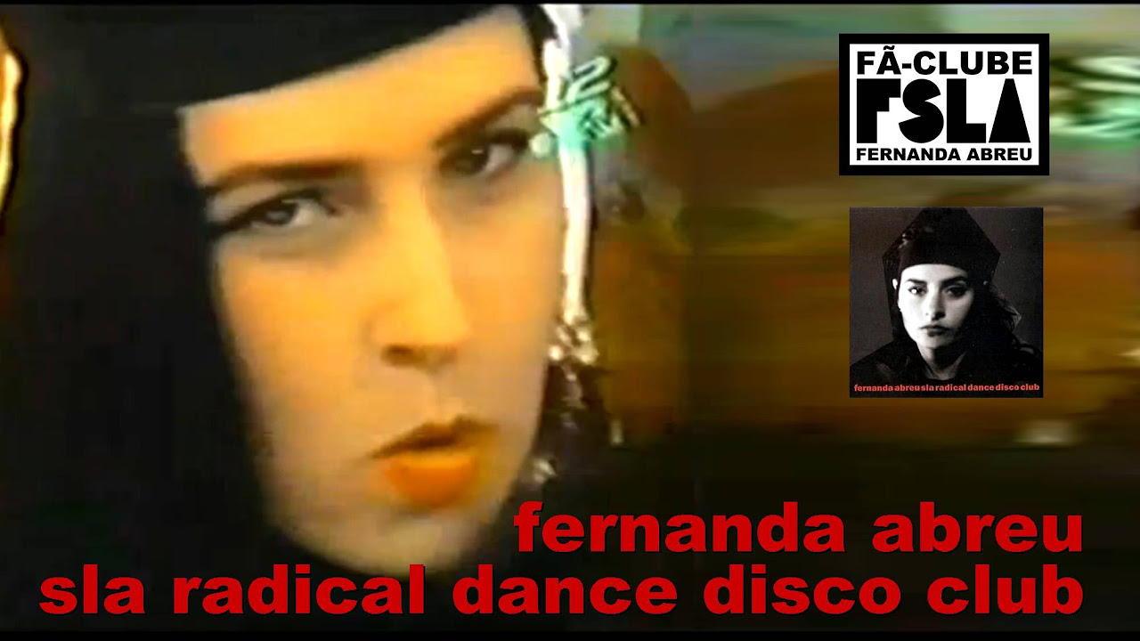 FERNANDA ABREU - SLA RADICAL DANCE DISCO CLUB (VIDEOCLIPE OFICIAL)