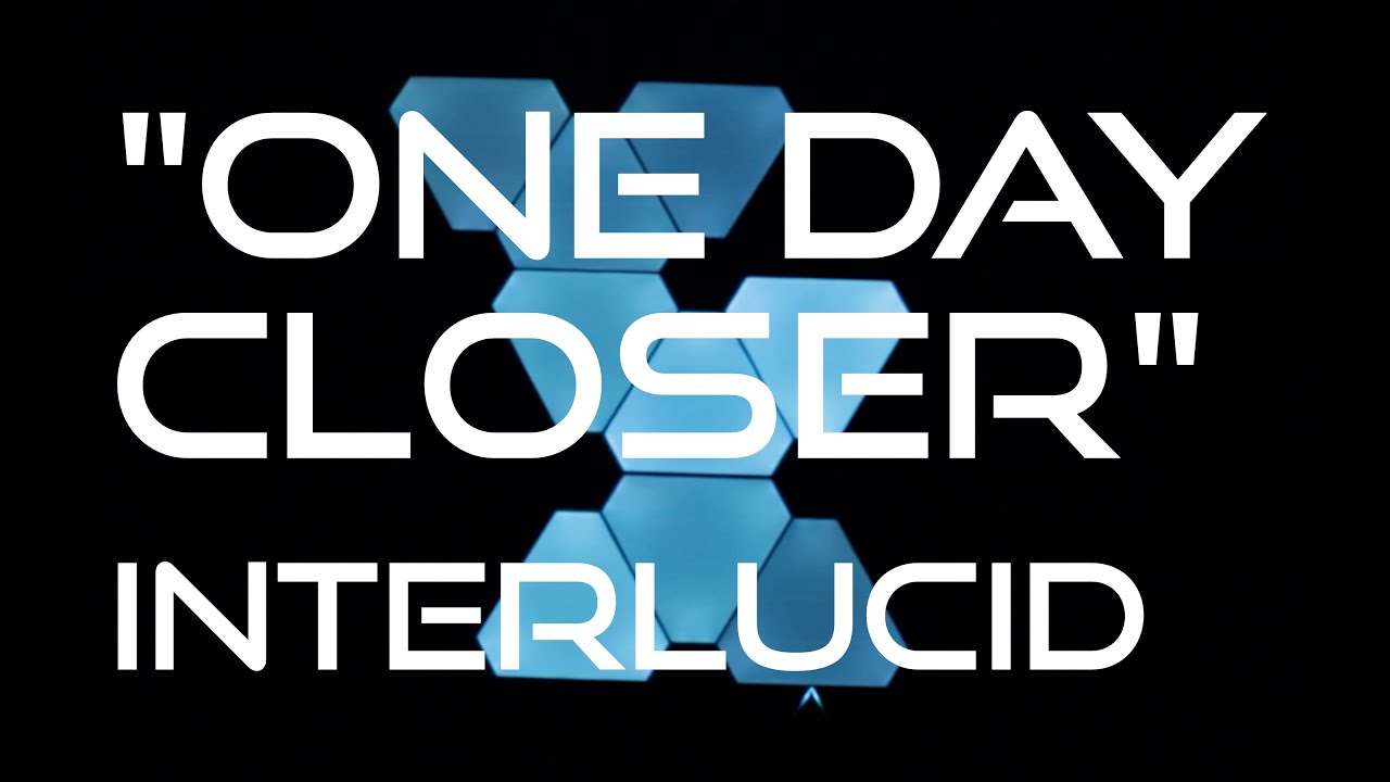 "One Day Closer" by Interlucid