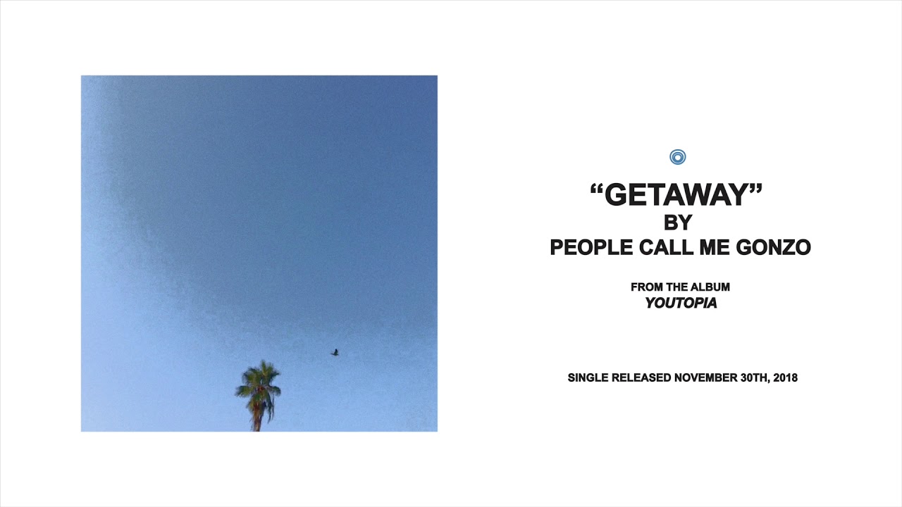 People Call Me Gonzo: Getaway (Audio)