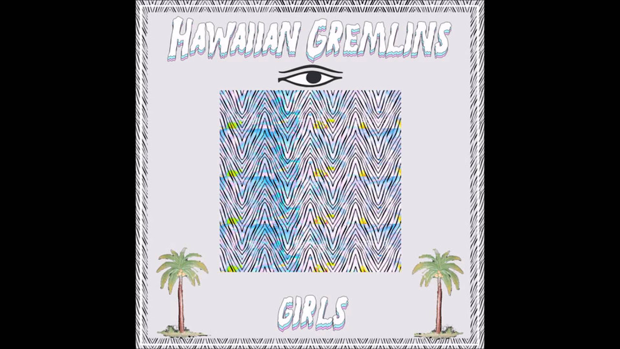 Hawaiian Gremlins-Forever