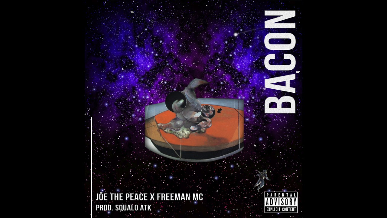 Jōe The Peace x Freeman Mc - Bacon (prod. sQualo ATK)