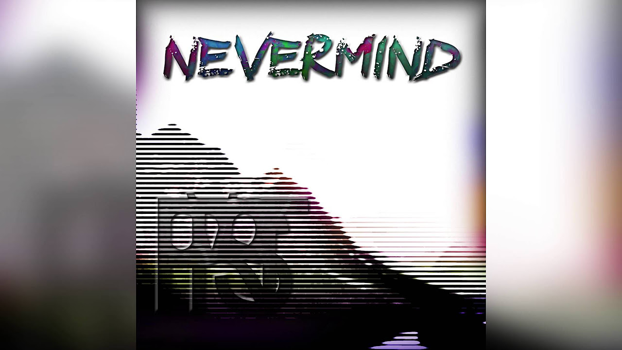 Provost - Nevermind (Explicit)