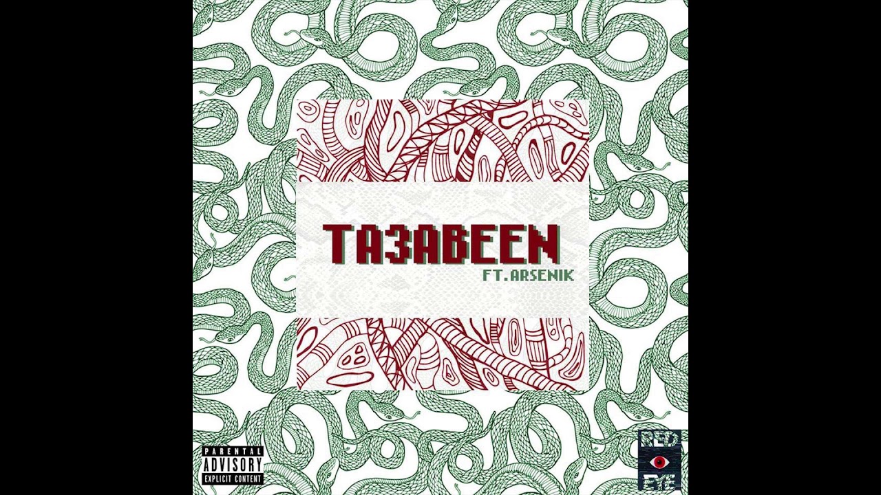 TA3ABEEN | تعابين (Feat. ARSENIK)