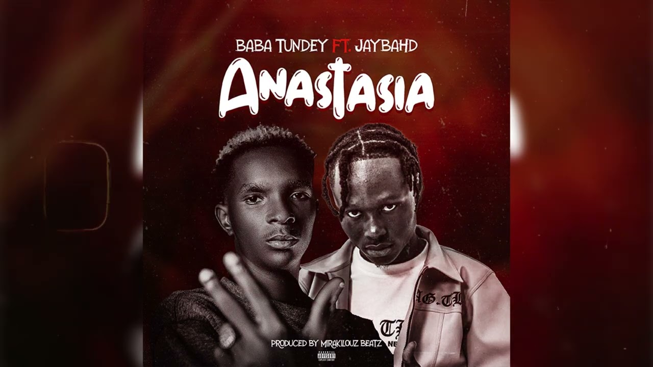 Baba Tundey x Jay Bahd -Anastasia (Audio Slide)