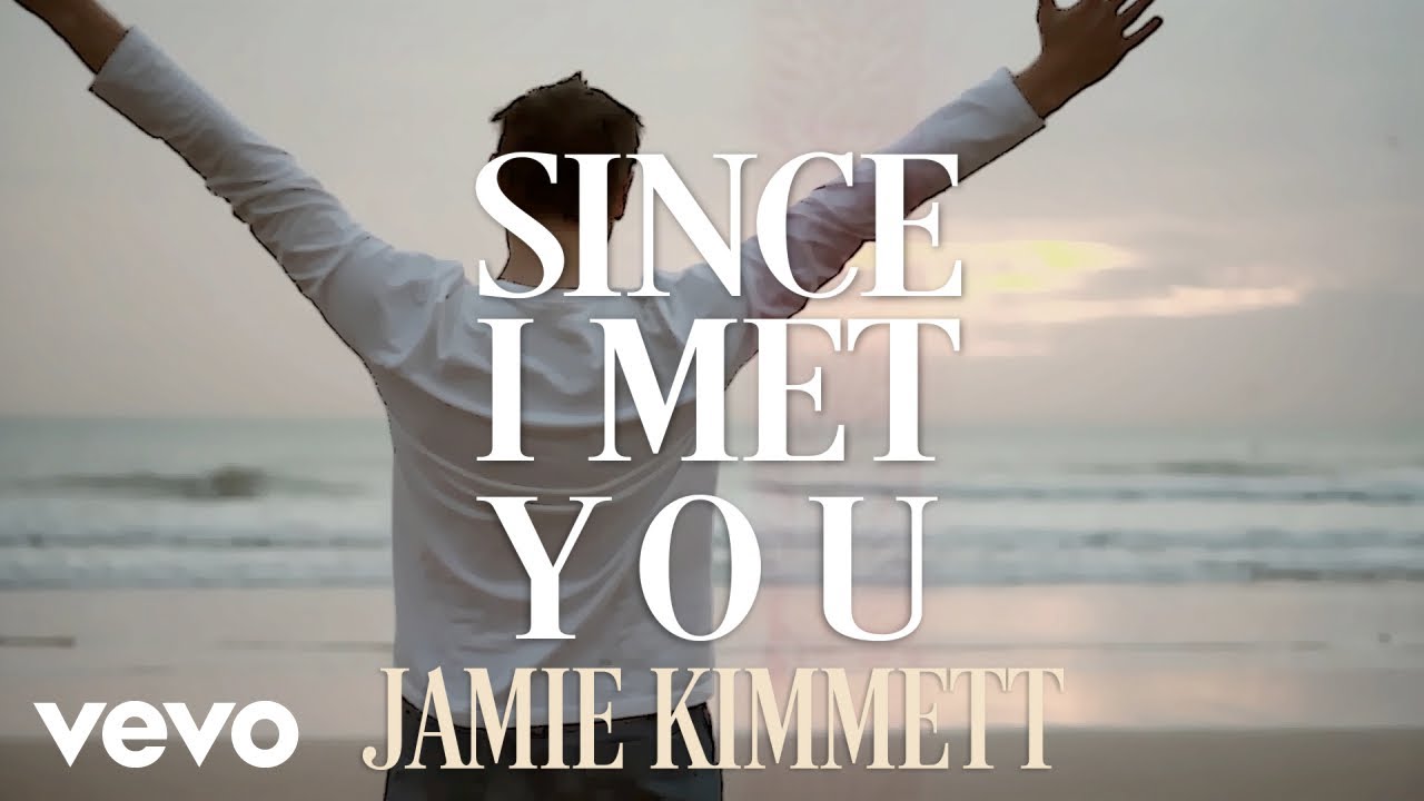 Jamie Kimmett - Since I Met You (Official Lyric Video)