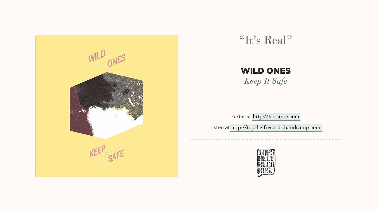 "It's Real" by Wild Ones
