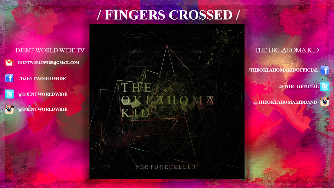 The Oklahoma Kid - Fingers Crossed