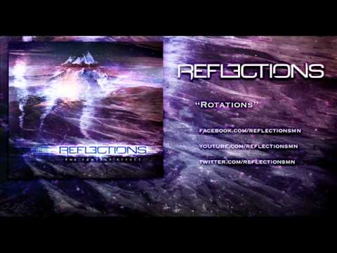 REFLECTIONS | ROTATIONS