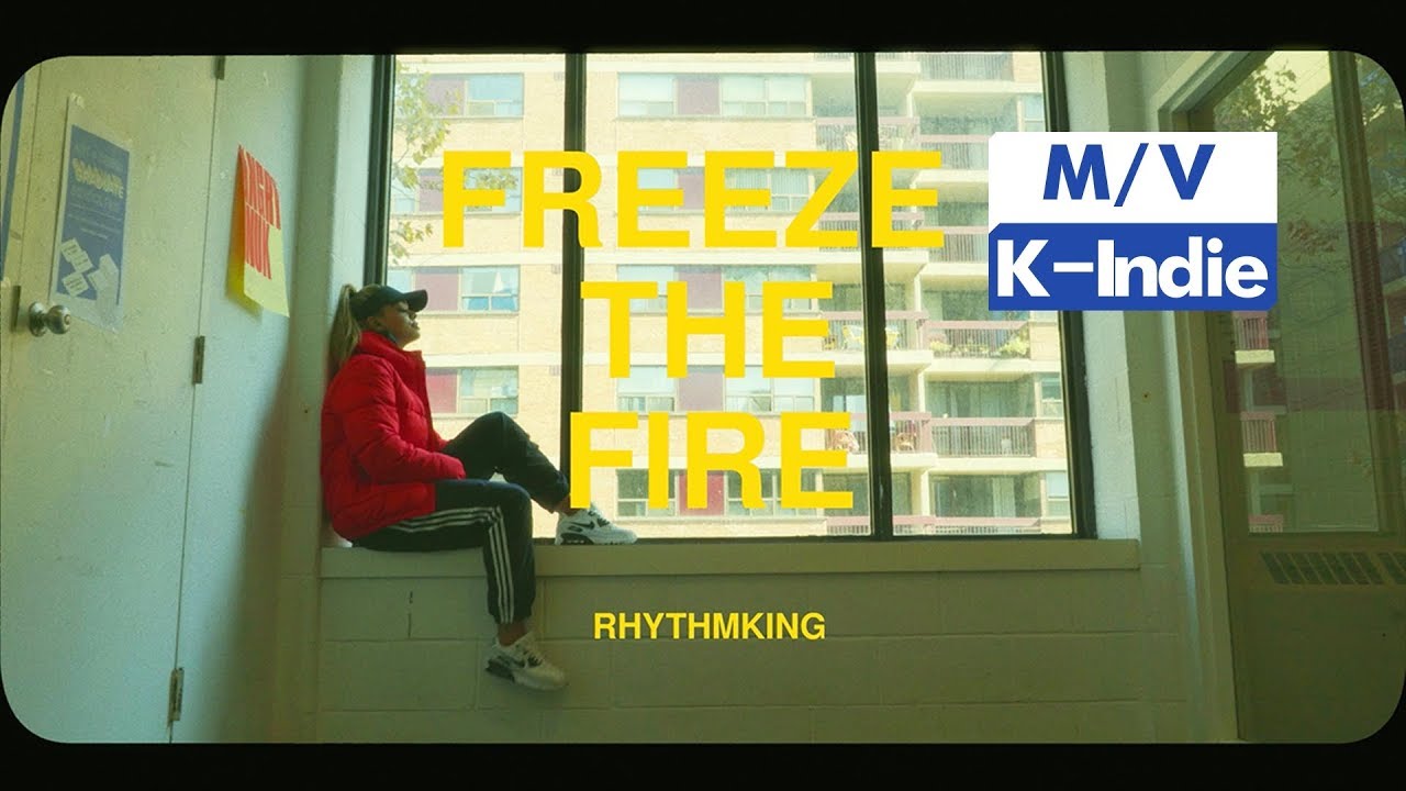 [M/V] Rythmking (리듬킹) - Freeze the fire