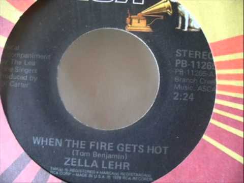 Zella Lehr "When The Fire Gets Hot"
