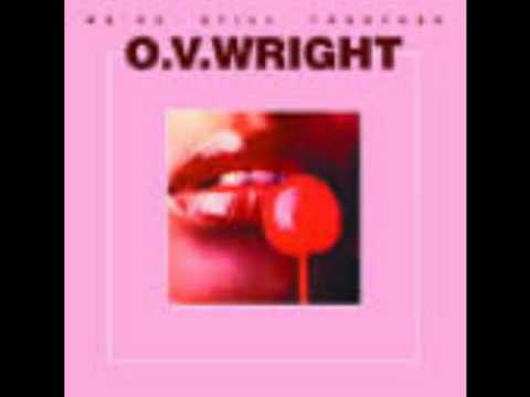 O.V. Wright - Baby Baby Baby