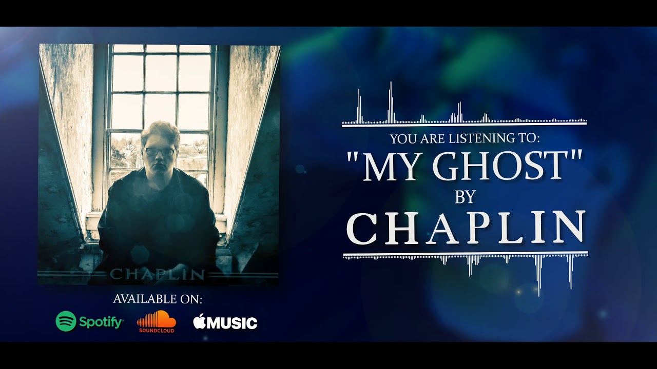 Chaplin - "My Ghost" (Official Audio)