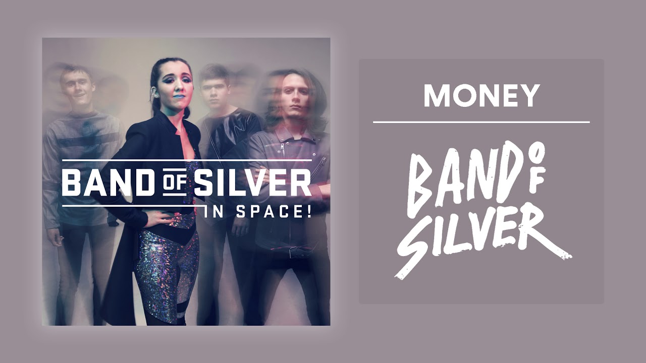 Band of Silver - Money [Audio]