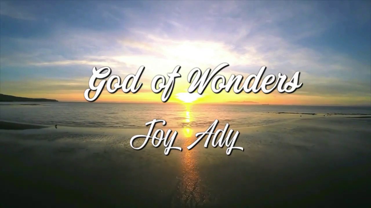 Joy Ady- God of Wonders