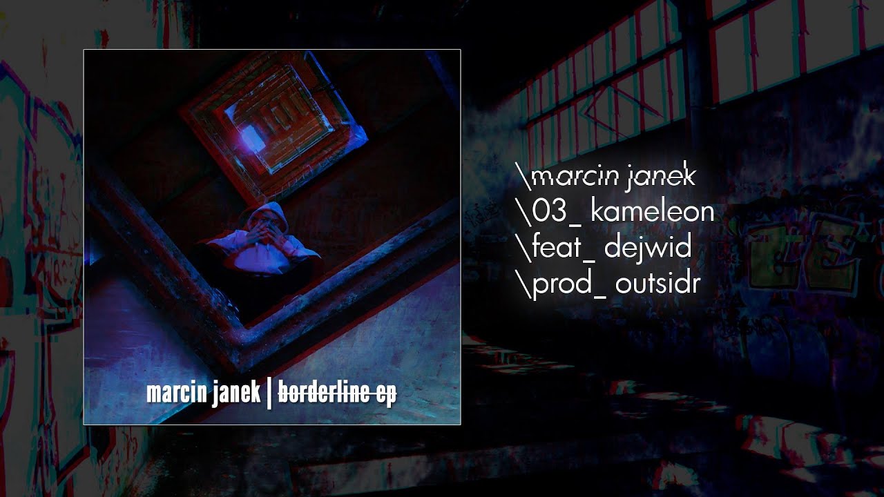 MARCIN JANEK - KAMELEON (feat. Dejwid)