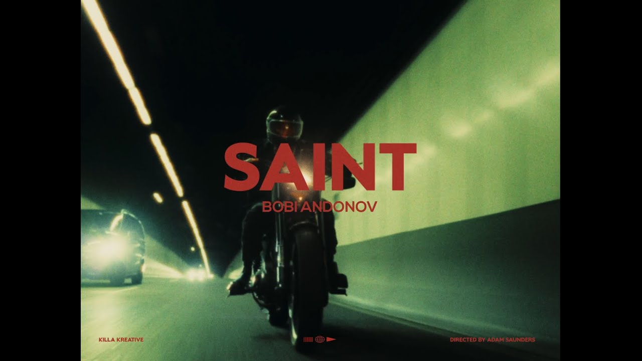 BOBI ANDONOV - Saint (Official Music Video)