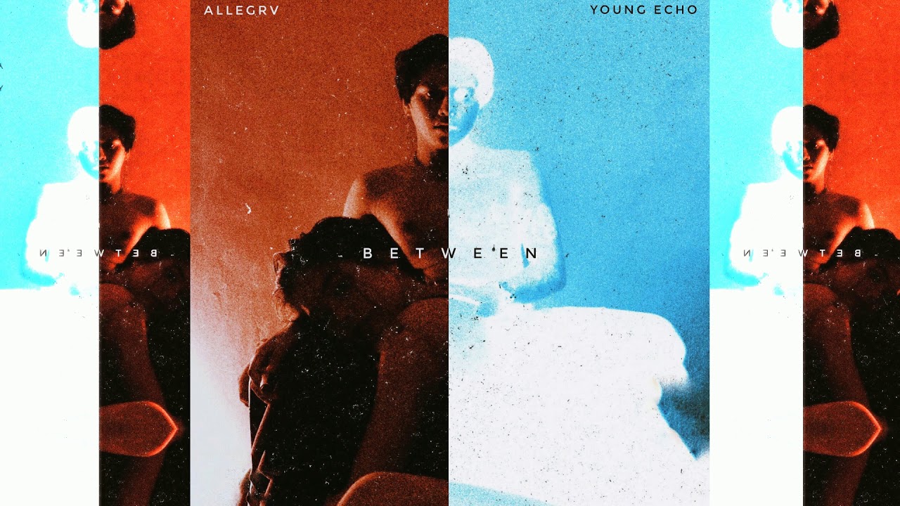 Allegra - Between (feat. Young Echo) Official Audio