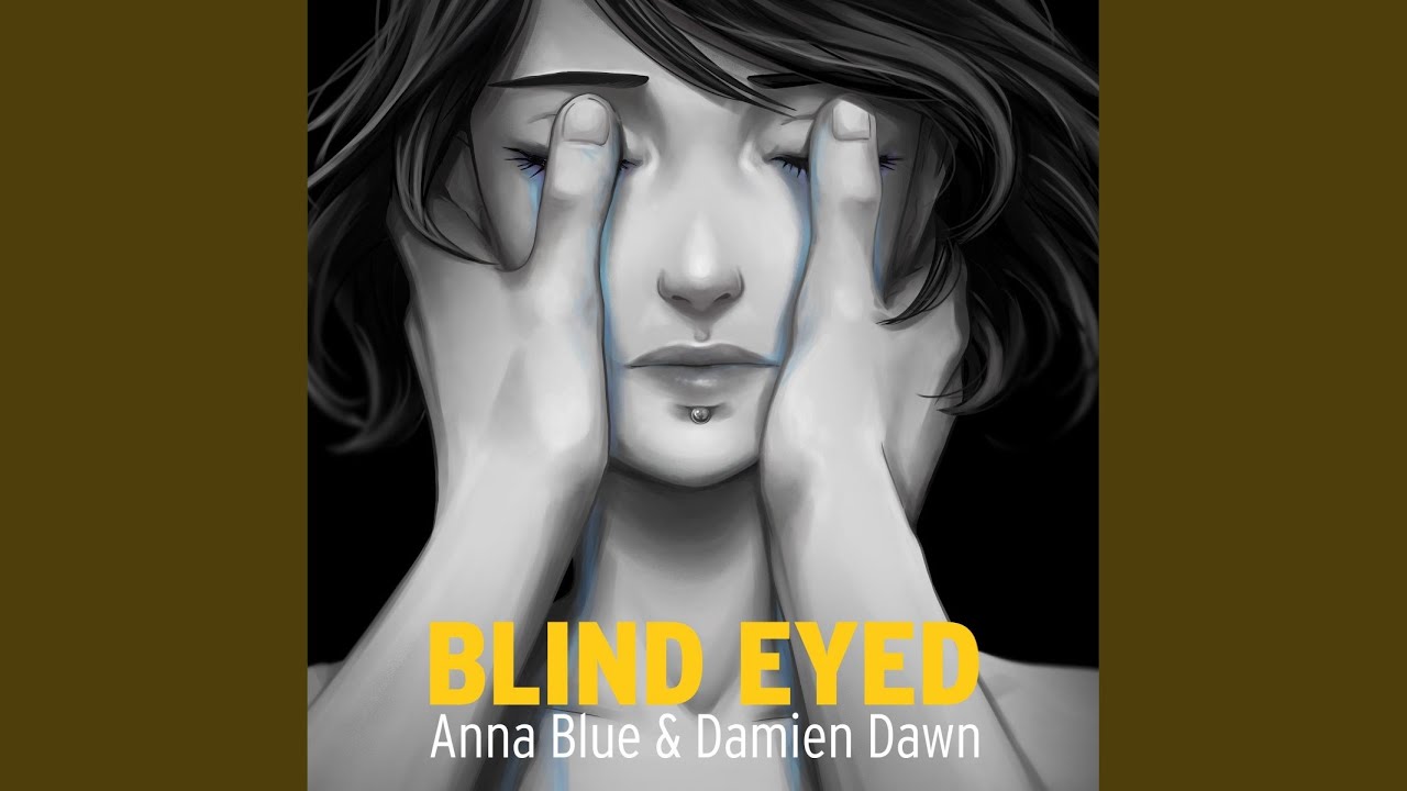 Blind Eyed