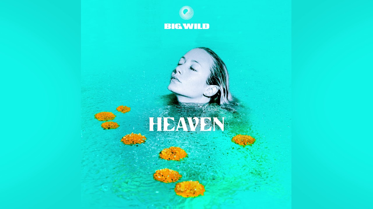 Big Wild - Heaven