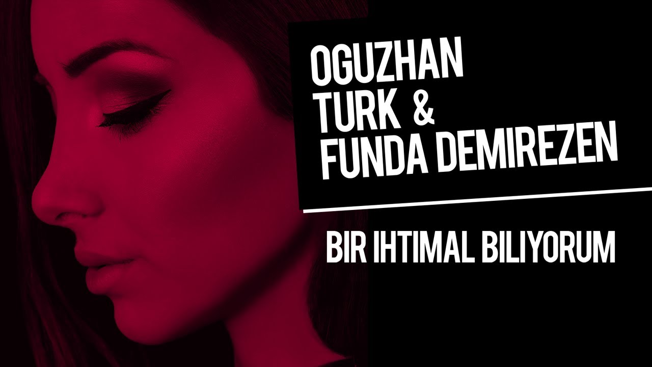 Oğuzhan Türk & Funda Demirezen - Bir İhtimal Biliyorum (Cover)