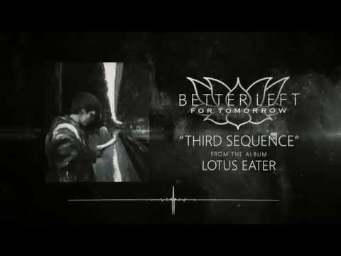 Better Left For Tomorrow - Third Sequence (Lyric Video)